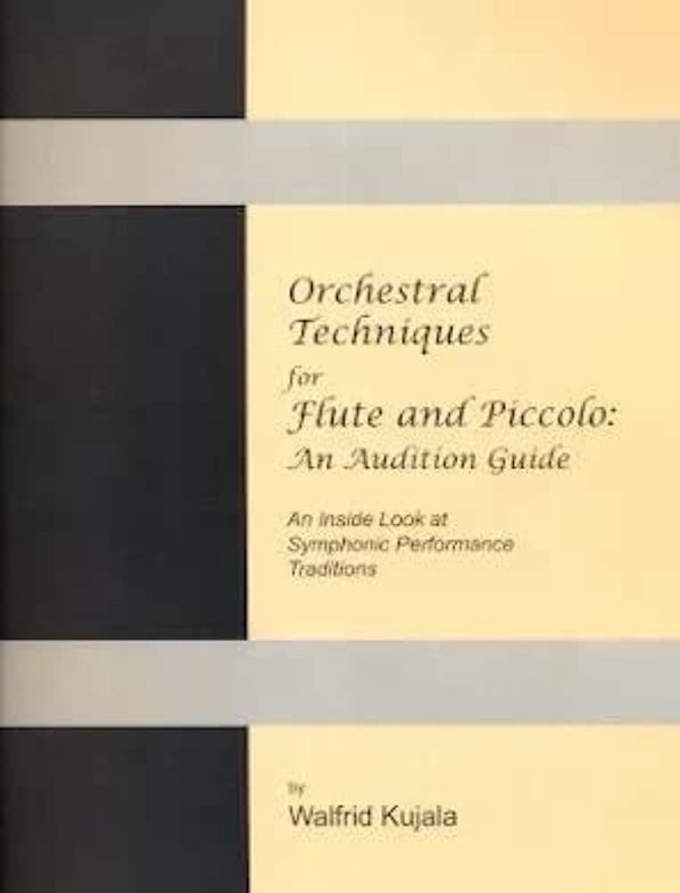 Orchestral Techniques for Flute and Piccolo An Audition Guide and an